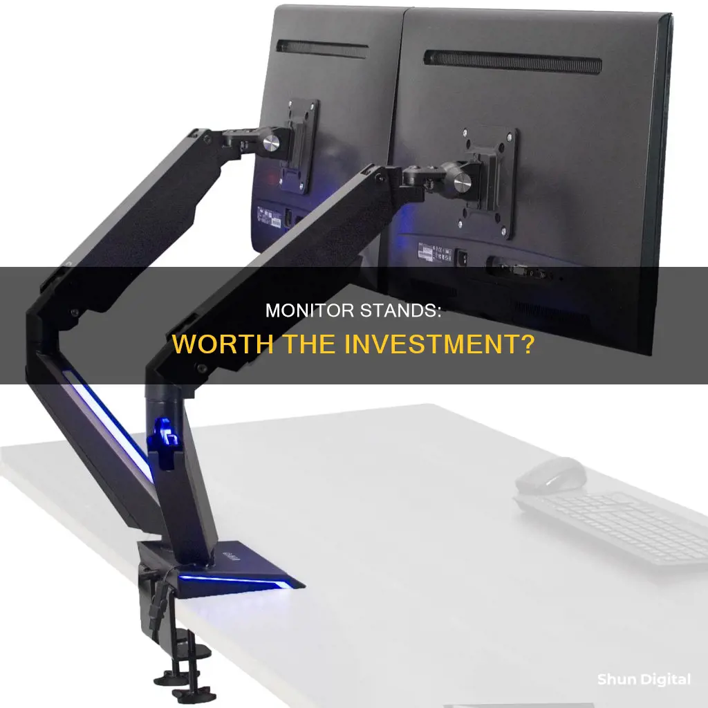 is it worth buying monitor stands