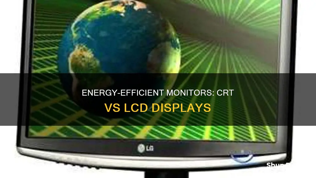 is more energy efficient than lcd monitors