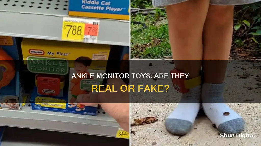 is my first ankle monitor toy real