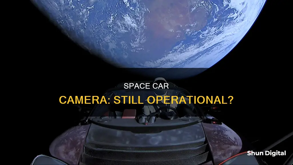 is the camera still workin on musks space car