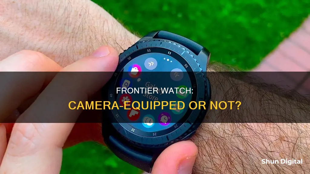 is there a camera on the frontier watch