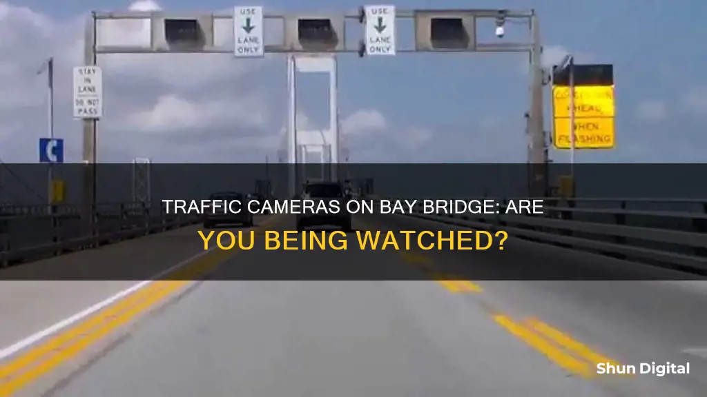 is there traffic cameras on bay bridge