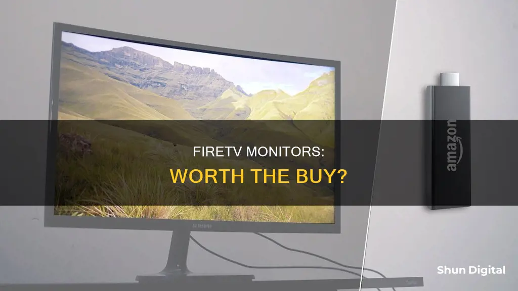 should i buy a monitor with firetv