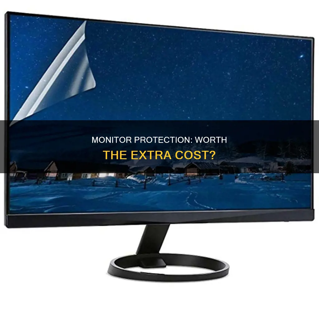 should i buy protection on monitor