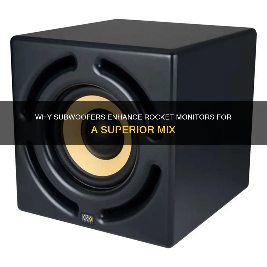 should i buy subwoofer to mix with rocket monitors