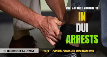 Ankle Monitors: DUI Arrests and Their Conditions