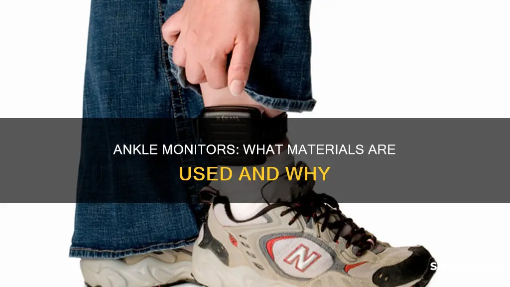 what are ankle monitors made of