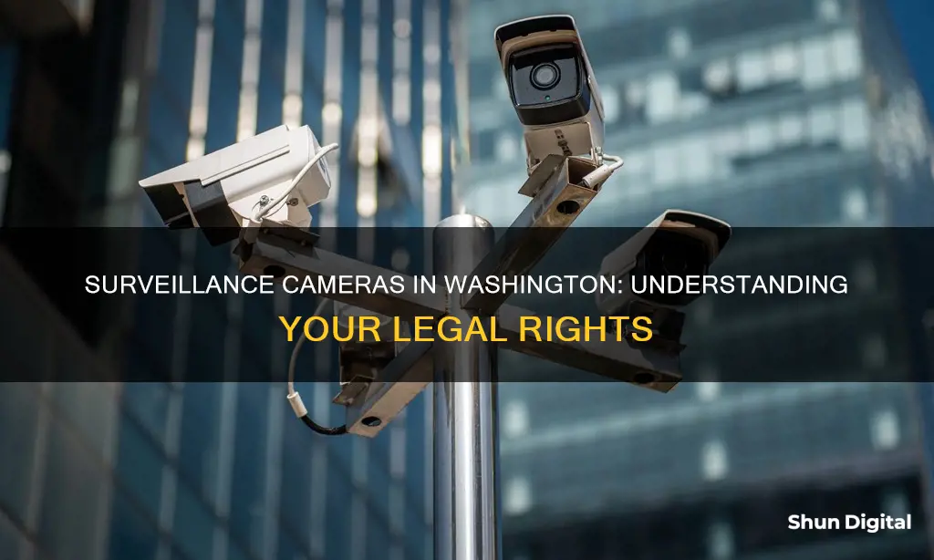 what are the laws regarding surveillance cameras washington state