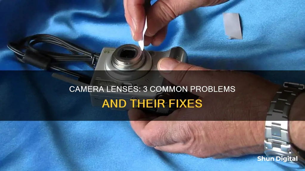 what are the three problems associated with camera lenses