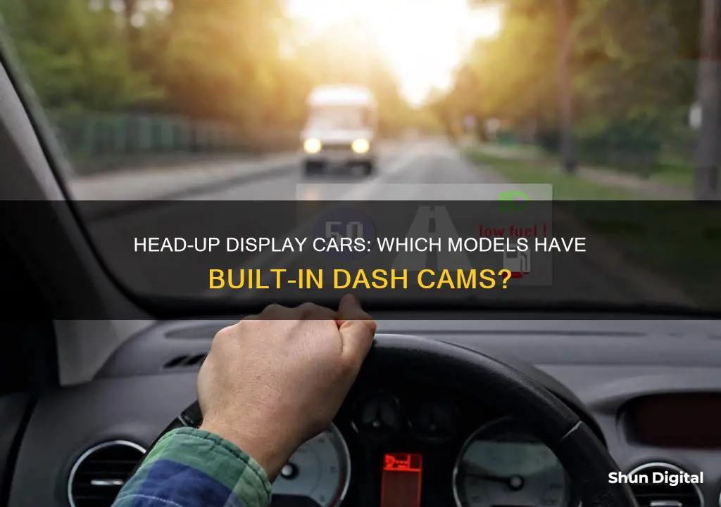 what car have head up display and dashboard camera