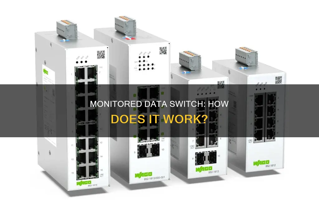 what does a monitored data switch do