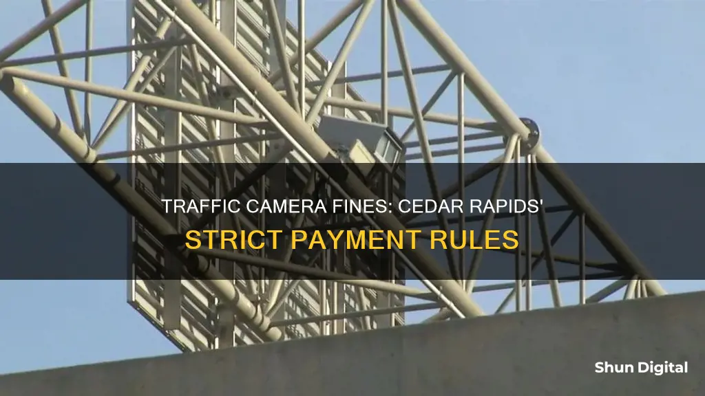 what happen if cedar rapids traffic camera fine not paid