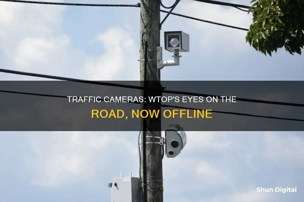 what happened to wtop traffic cameras