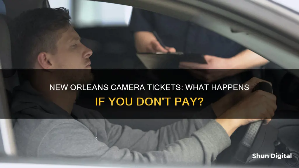 what if I dint pay cameras tickets uptown new orleans