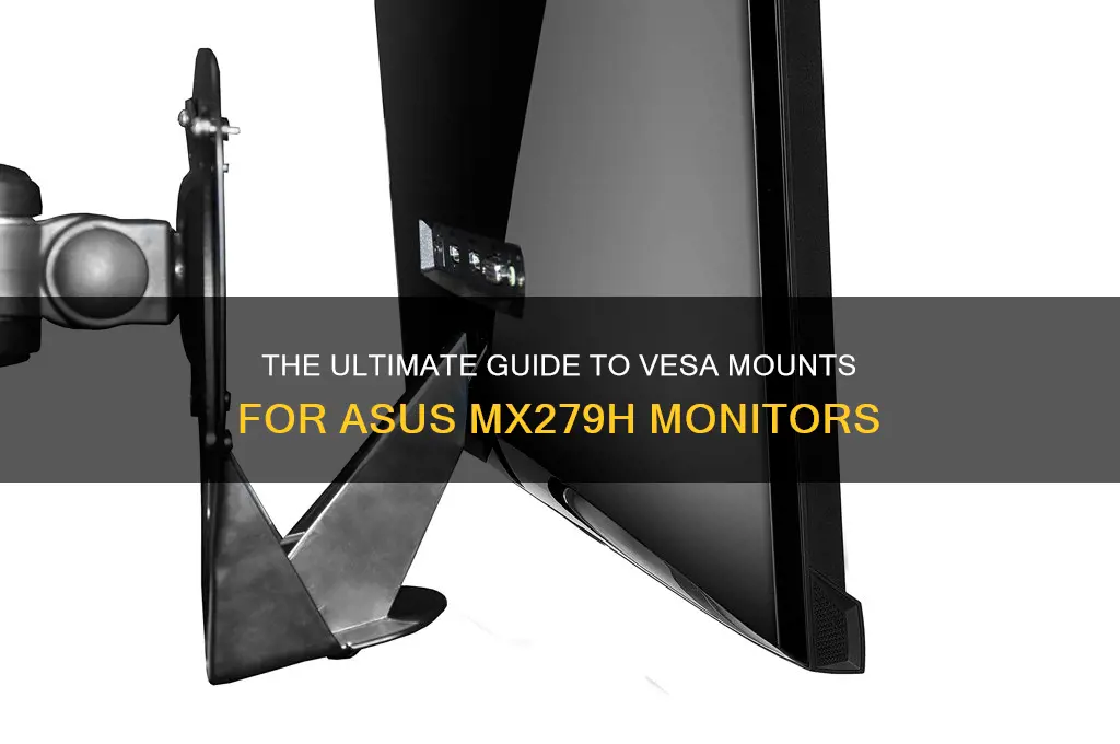 what is a vesa mount for asus monitors mx279h