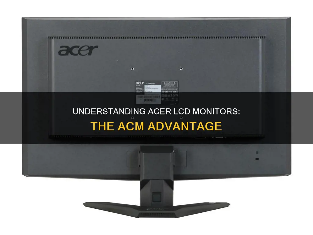 what is acm in acer lcd monitor