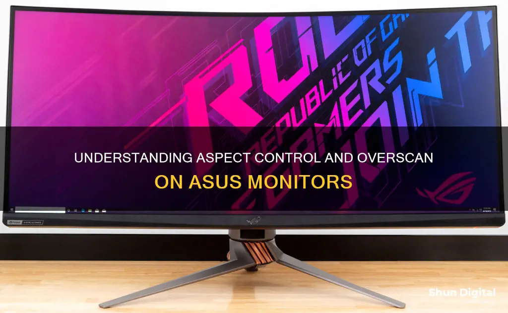 what is aspect control on asus monitor overscan