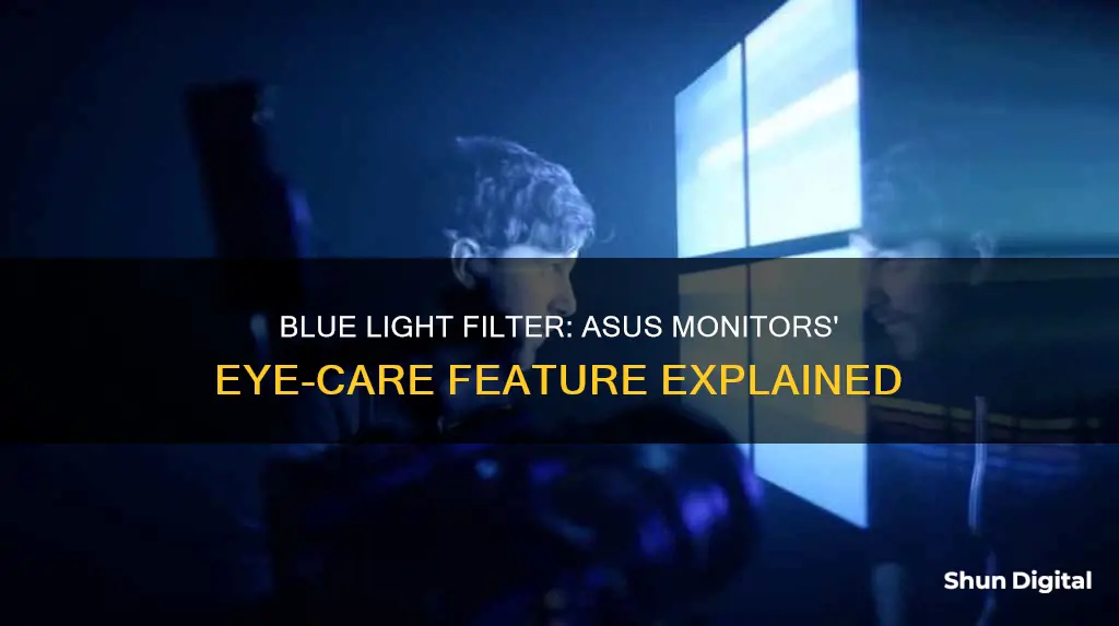 what is blue light filter asus monitor