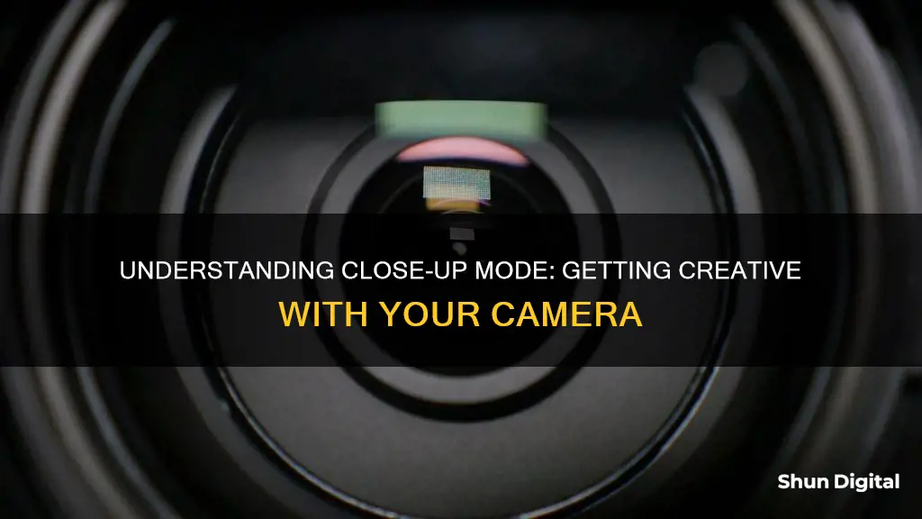 what is close up mode on a camera