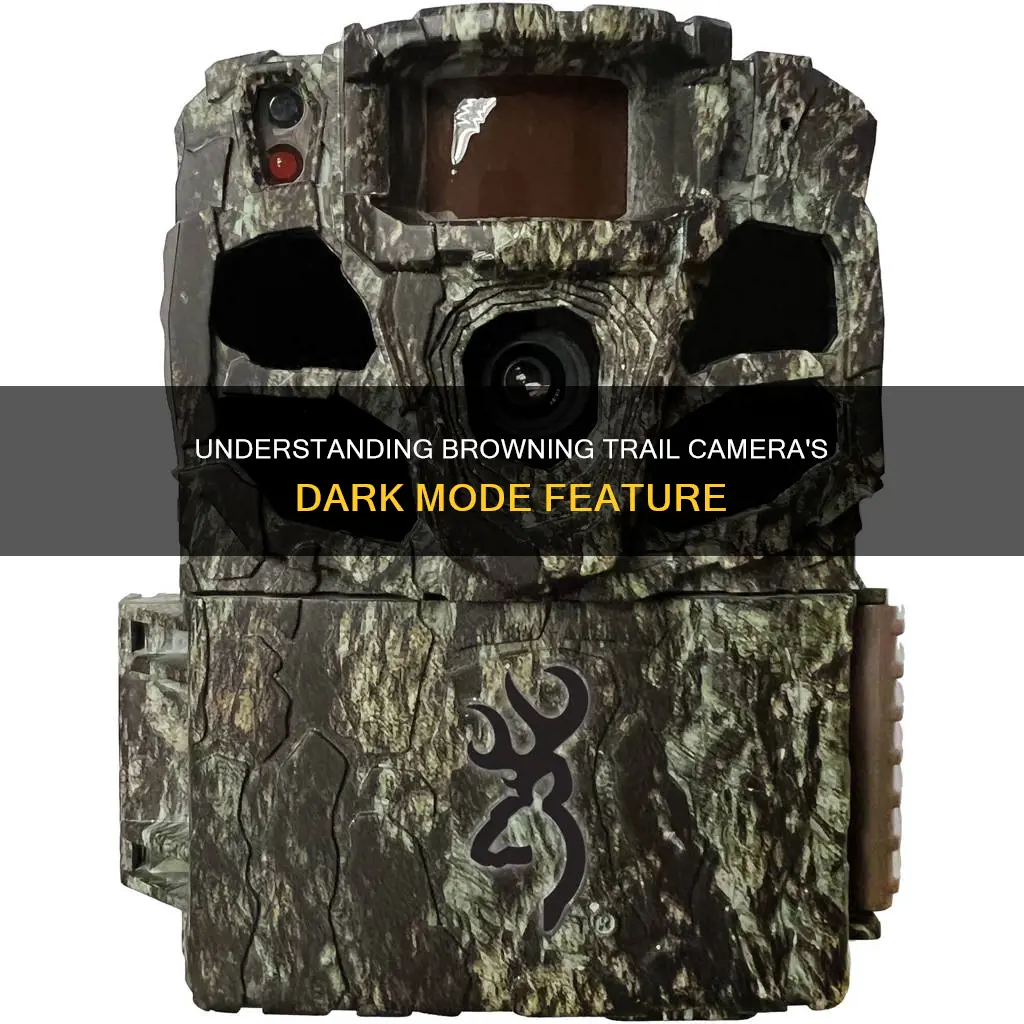 what is dark mode on browning trail camera