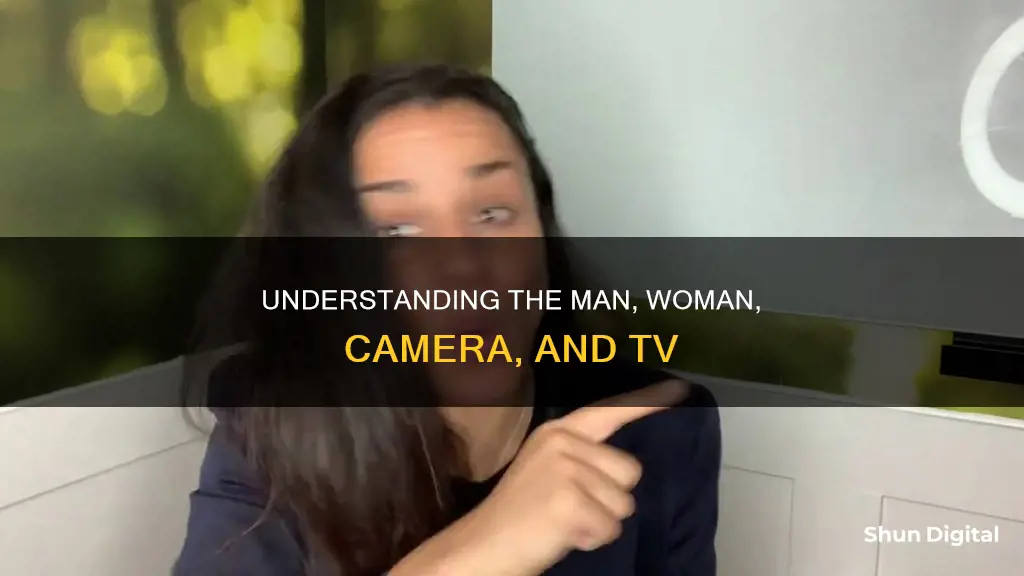 what is man woman camera tv