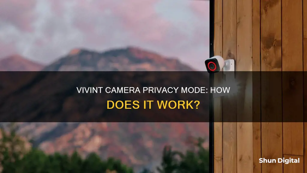 what is privacy mode on vivint camera