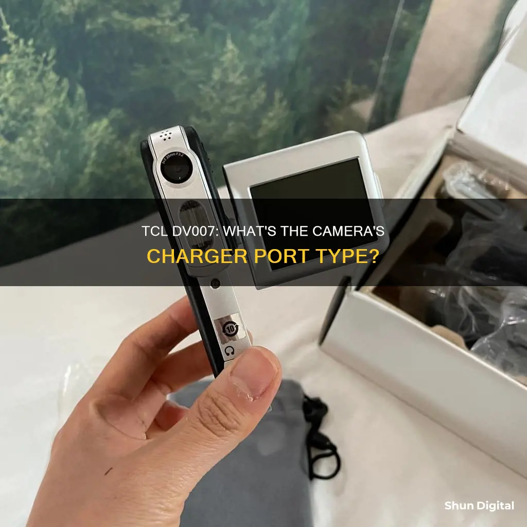 what is tcl dv007 camera charger port type