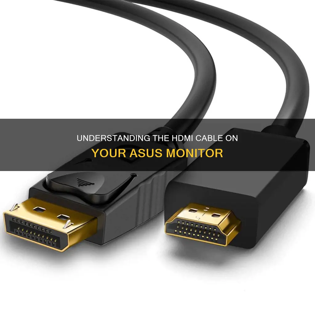 what is the hdmi cable on asus monitor for