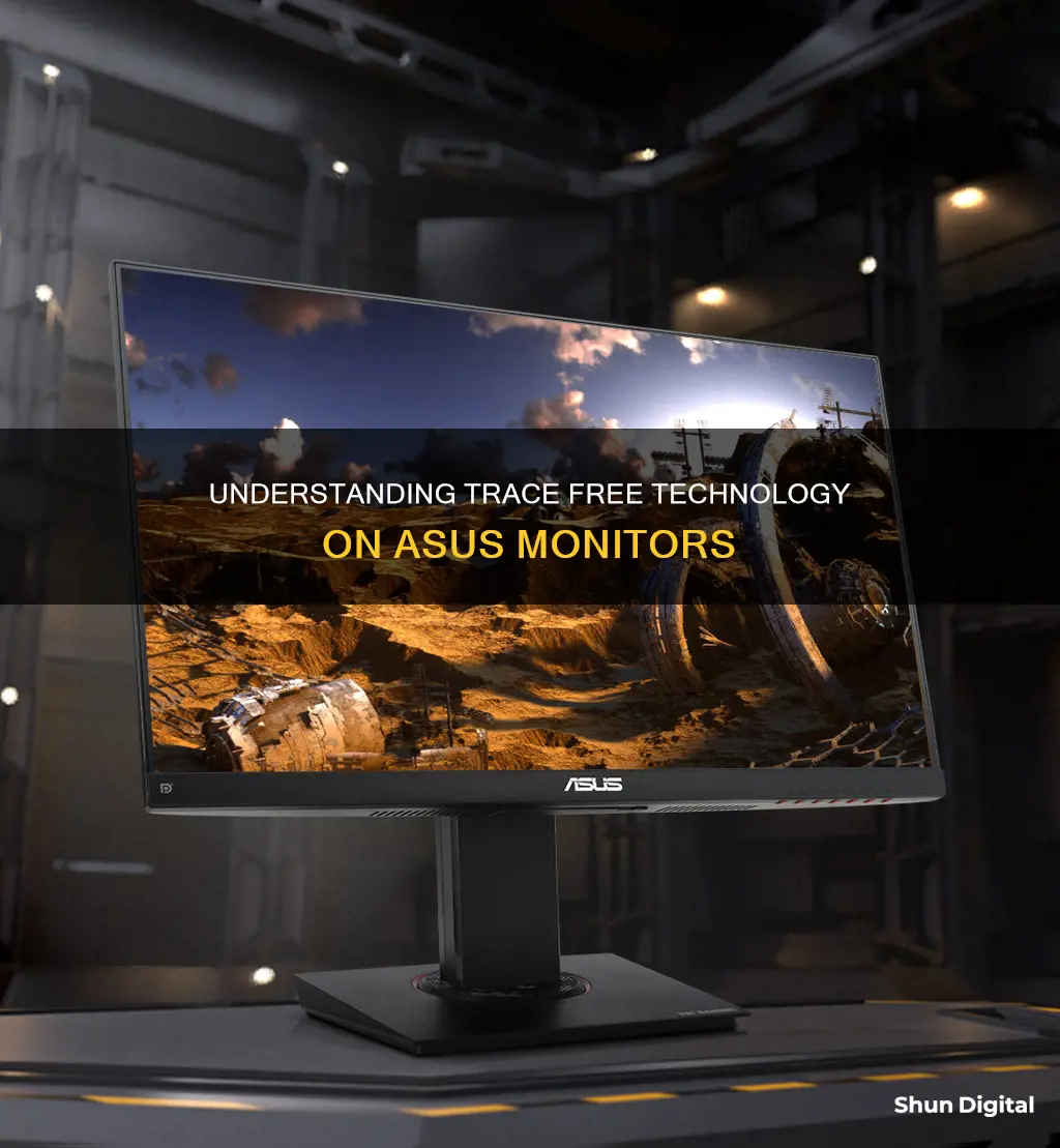 what is trace free on asus monitor