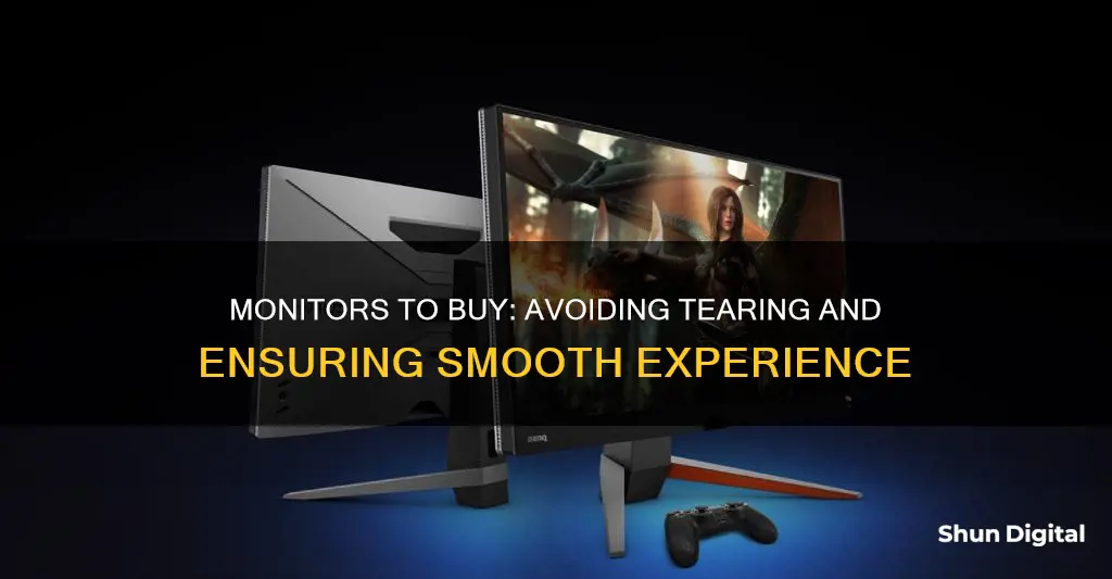 what kind of monitor should i buy to avoid tearing