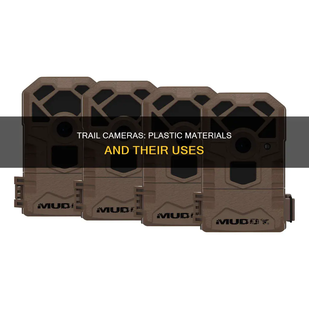 what plastic material are trail cameras made out of