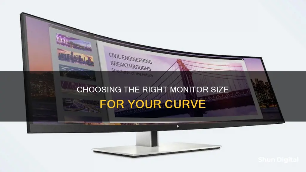 what size monitor should i buy for curve