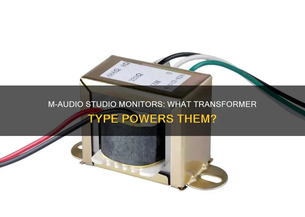 what type of transformer is in m audio studio monitors