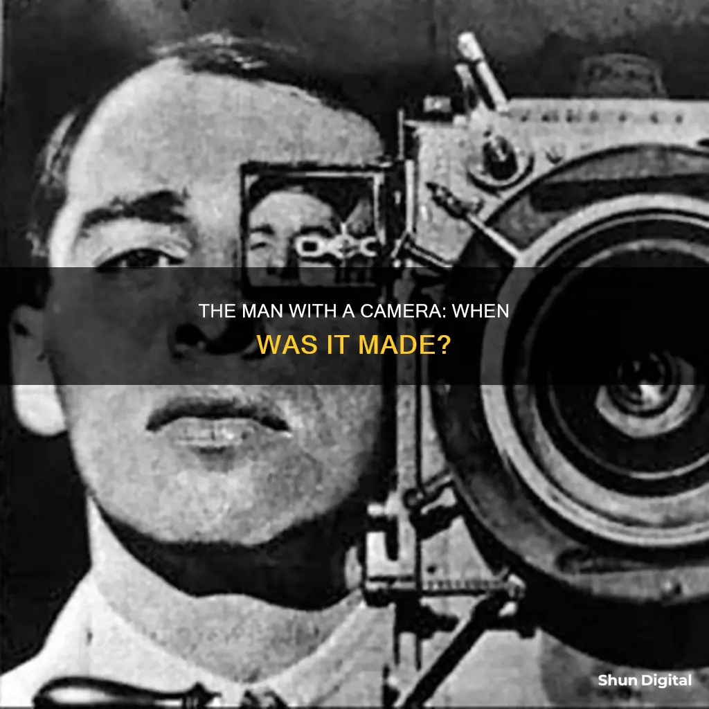 when was the man with a camera made