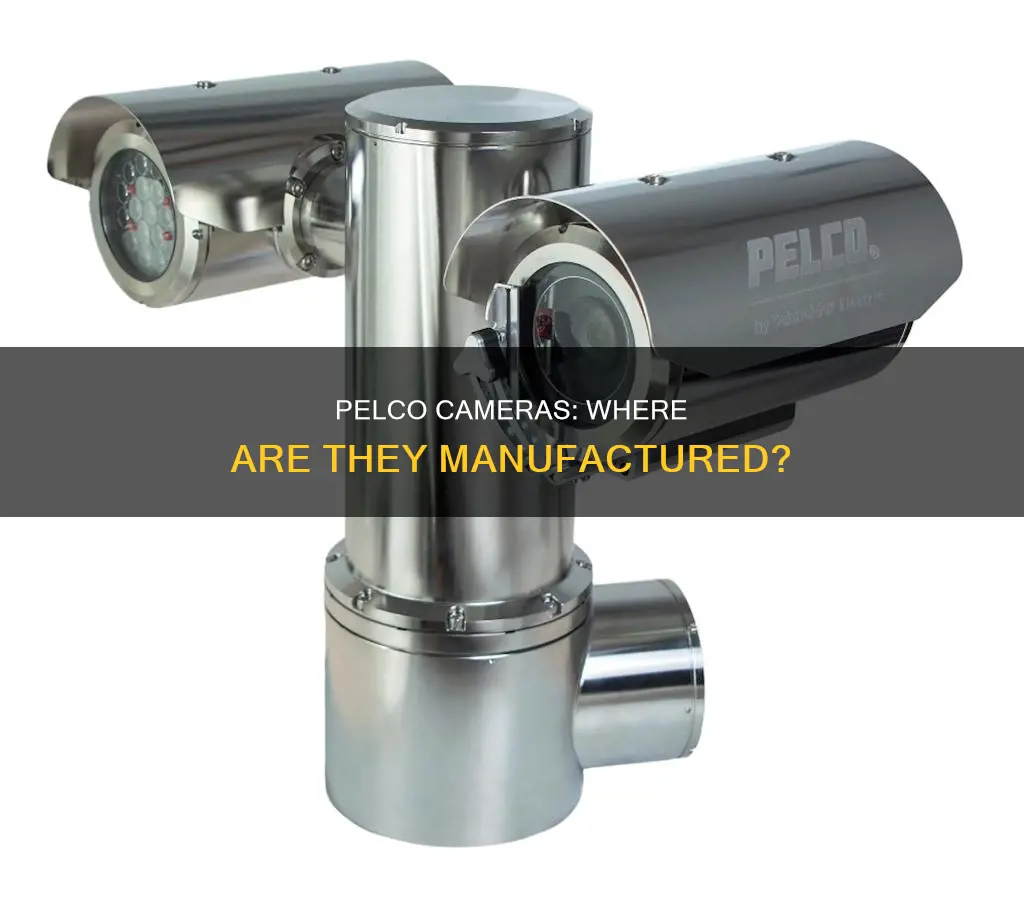 where are pelco cameras made