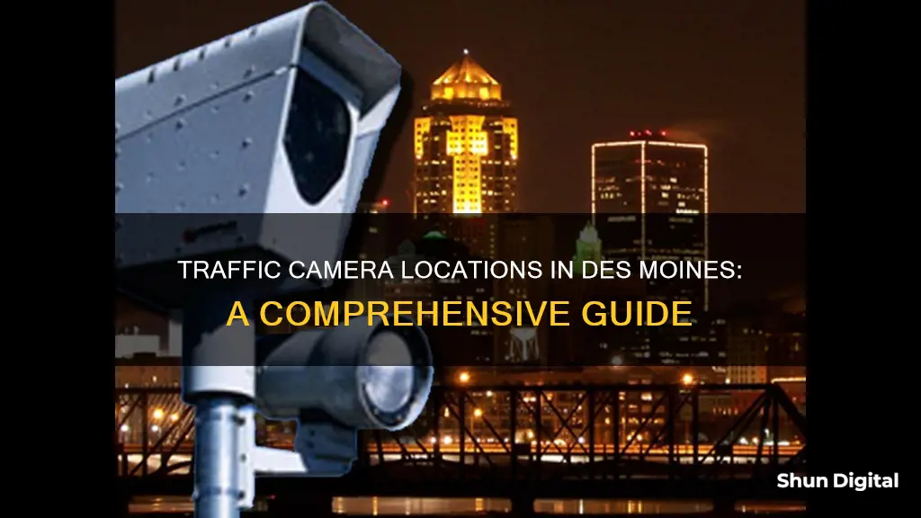 where are traffic cameras in des moines