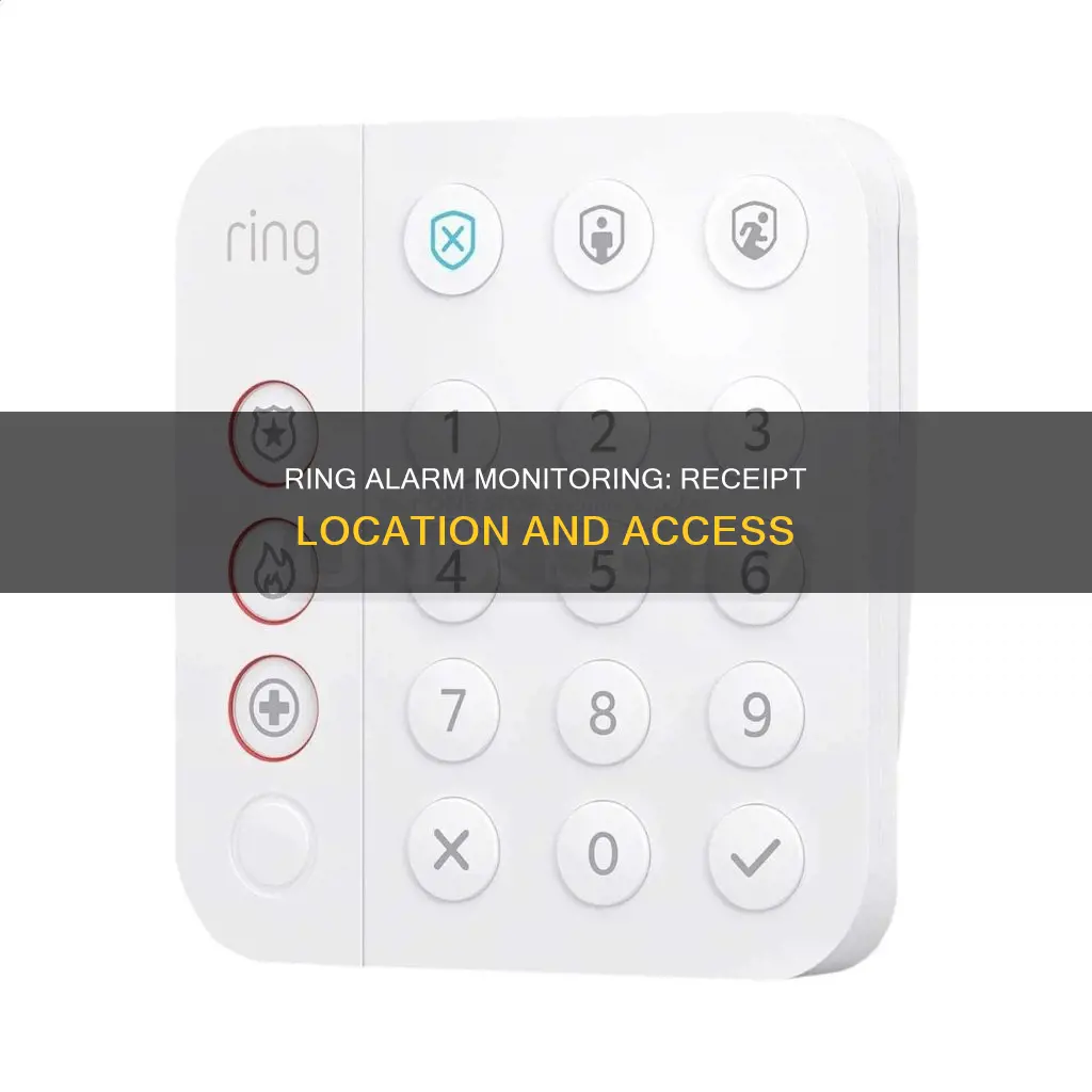 where do you find ring alarm monitoring reciept