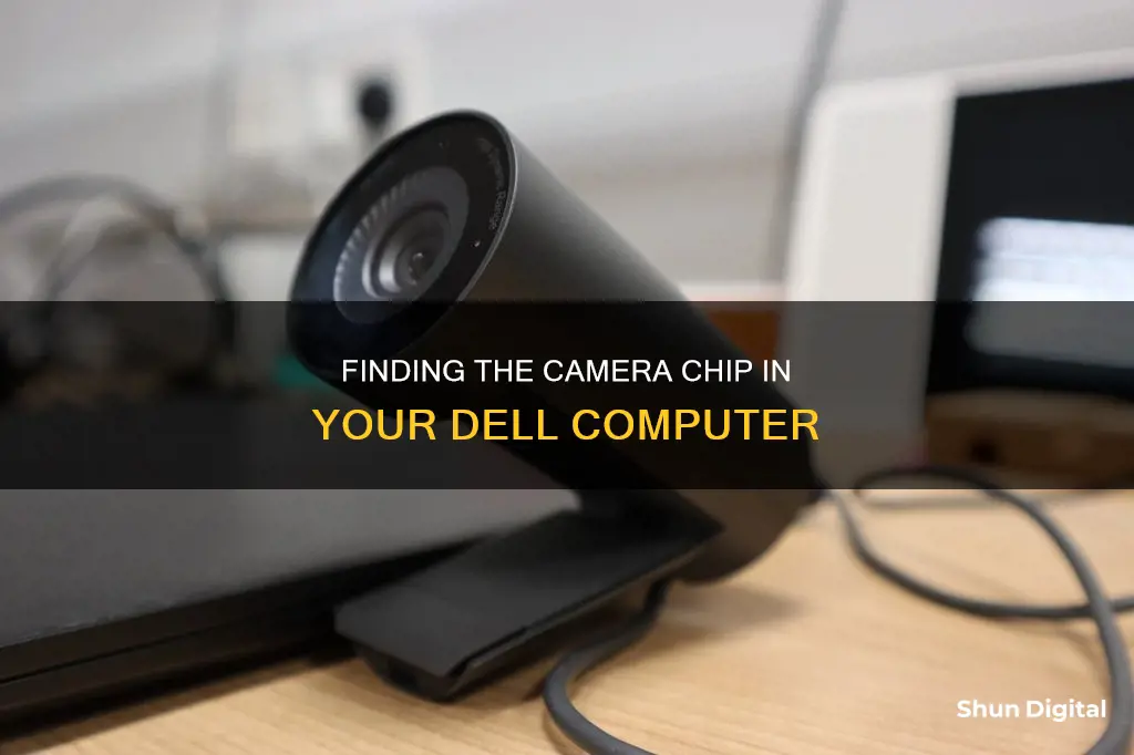 where does the camera chip go in a dell computer