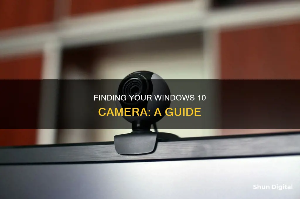 where is camera located on windows 10 computer