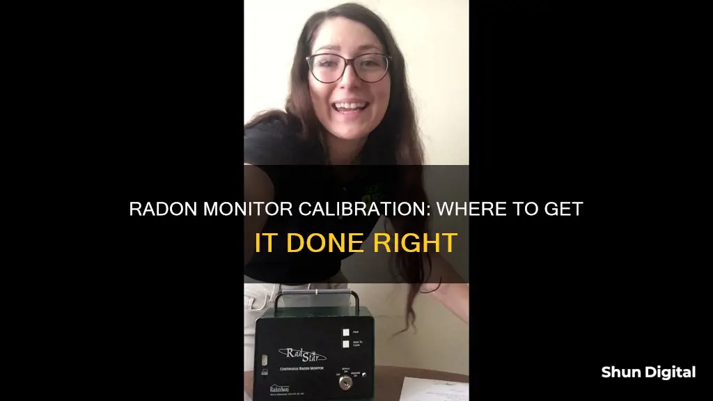 where to calibrate radon monitor