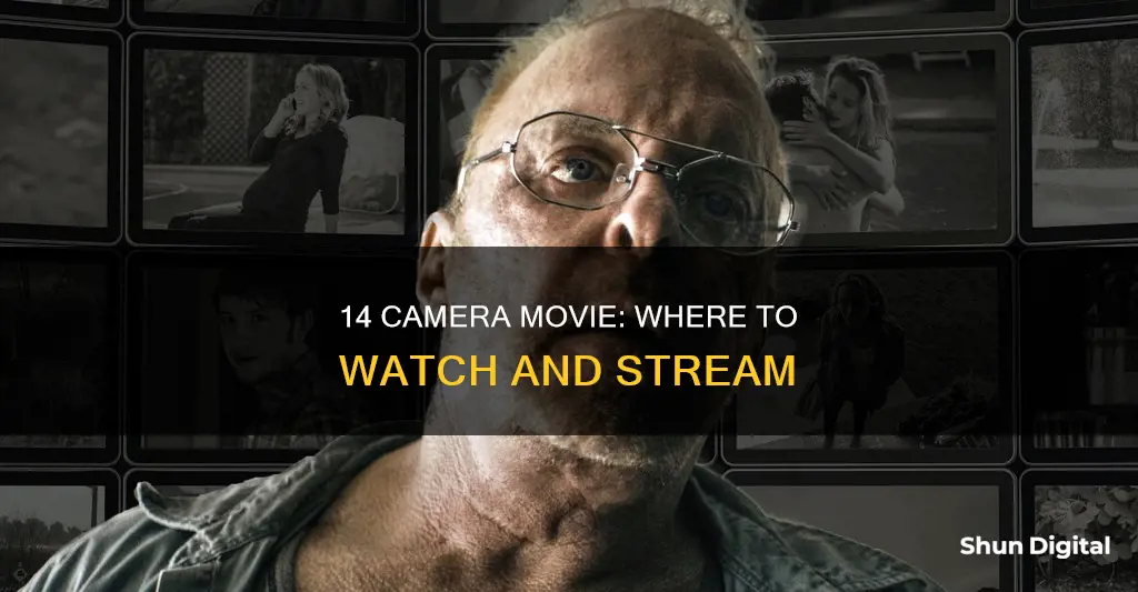 where to watch 14 camera movie