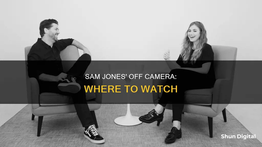 where to watch off camera with sam jones