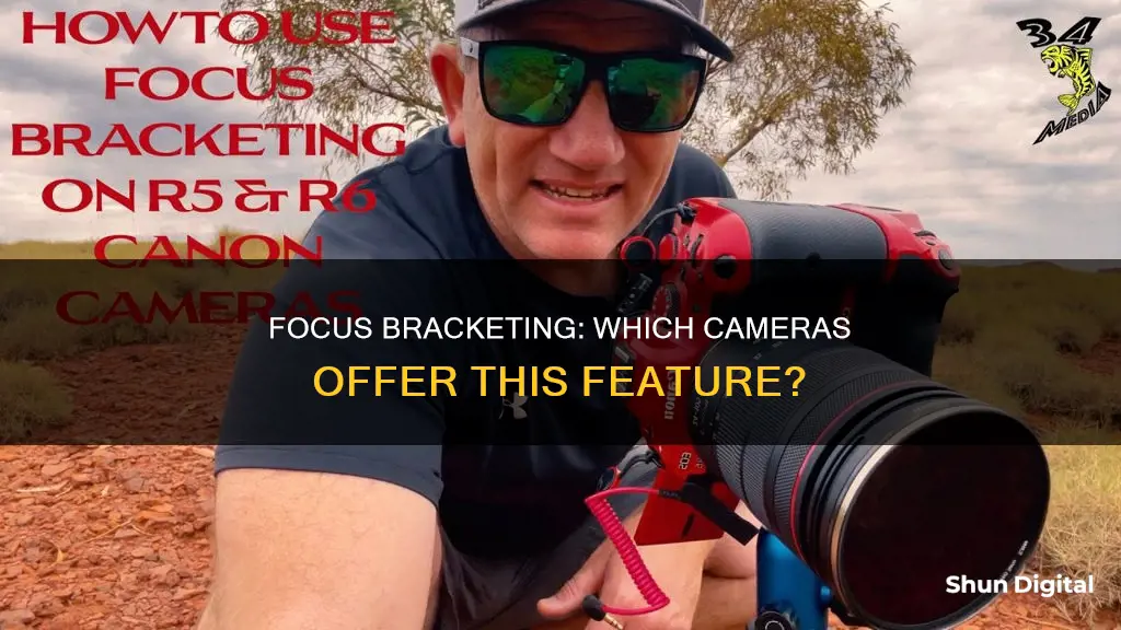 which cameras have focus bracketing