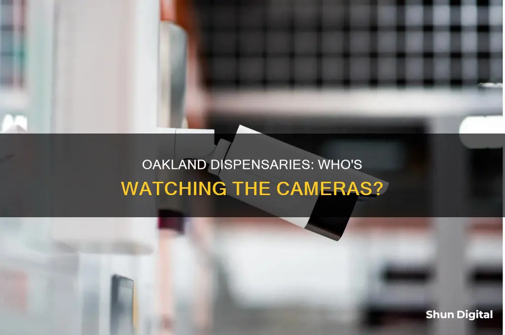 which company provides camera surveillance for oakland ca dispensaries