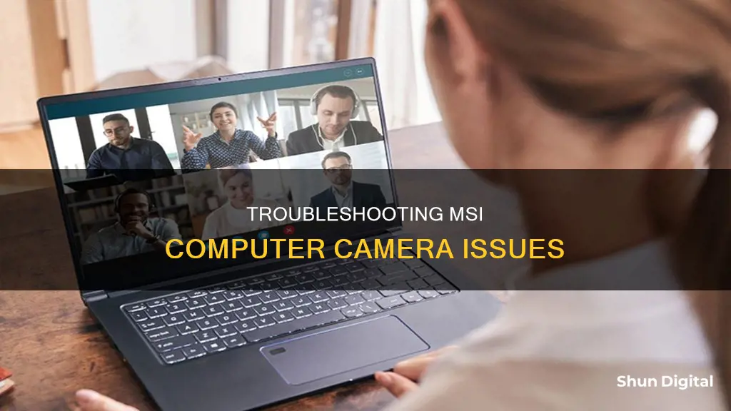 why cant I see my camera msi computer