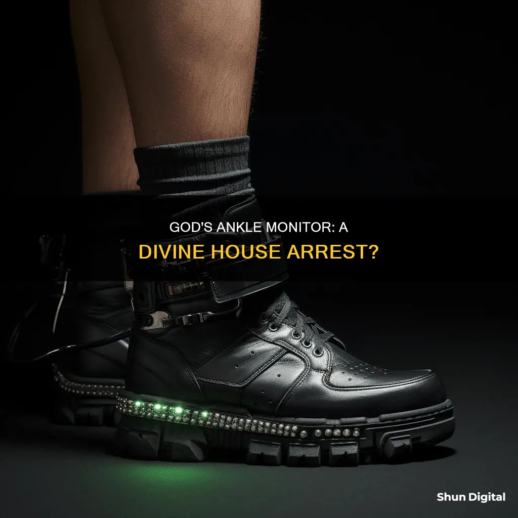 why did father god have an ankle monitor