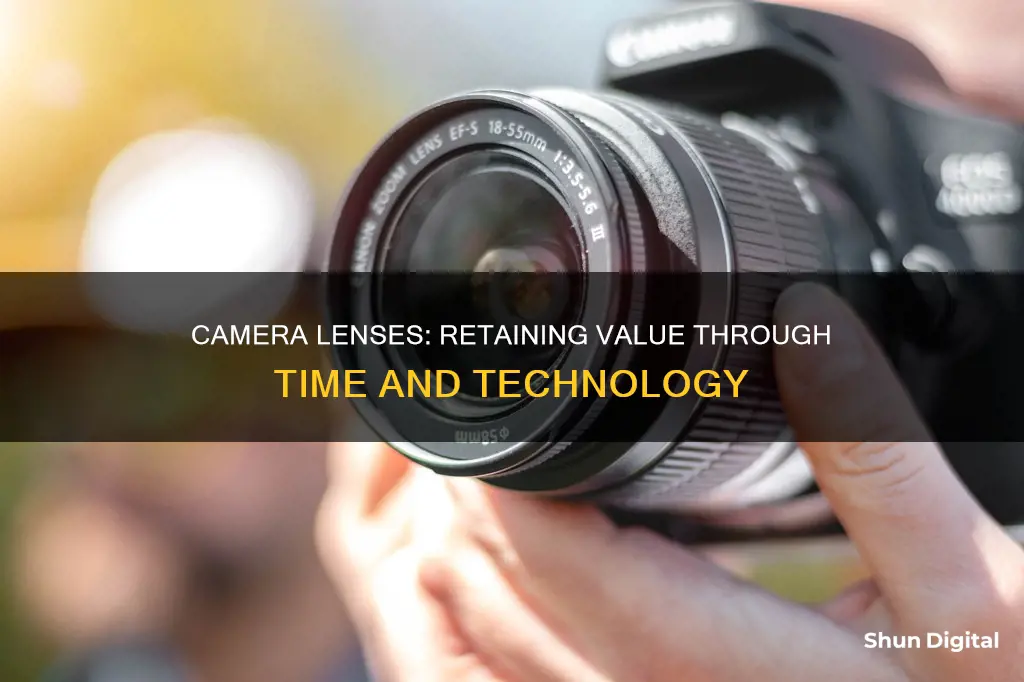 why do camera lenses hold value so long