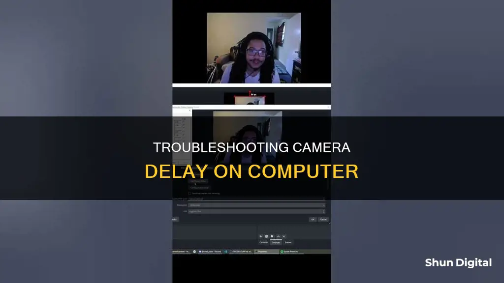 why does my camera have a delay on computer