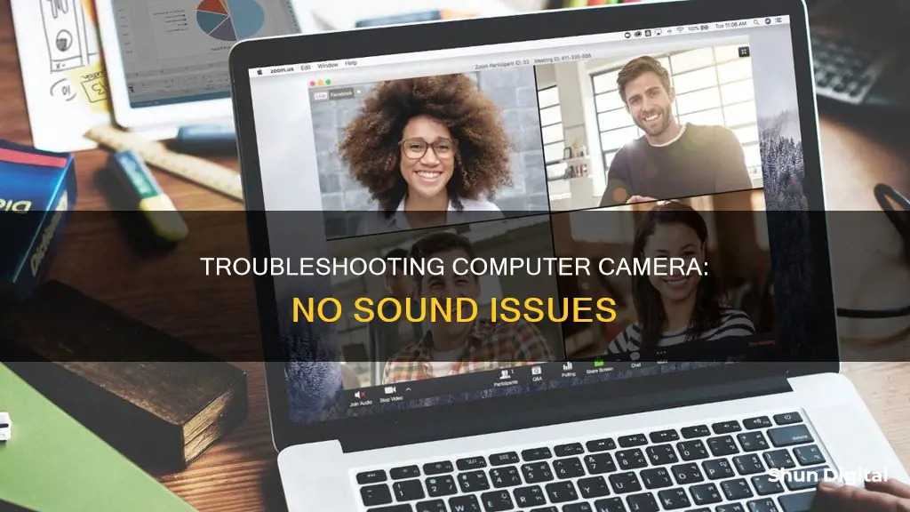 why does my computer camera have no sound