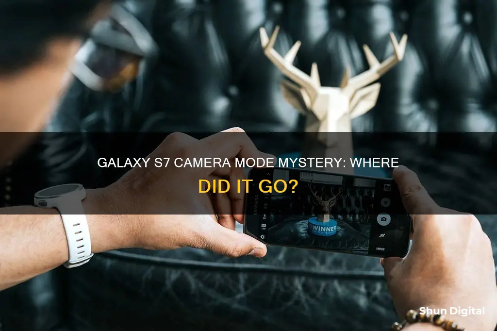 why does my galaxy s7 not have mode on camera